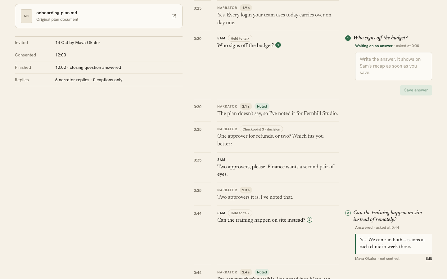A session page partway down: session facts on the left, the transcript in the middle with lines marked Held to talk and Noted, and two open questions on the right, one waiting for an answer and one answered.